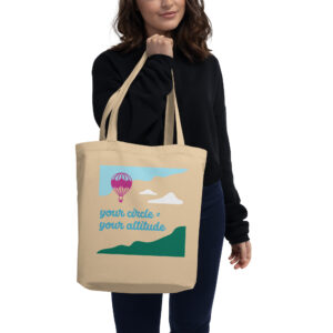 Your Circle = Your Altitude | Eco Tote Bag
